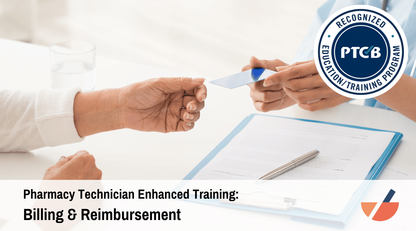 Pharmacy Technician Enhanced Training- Billing and Reimbursement
