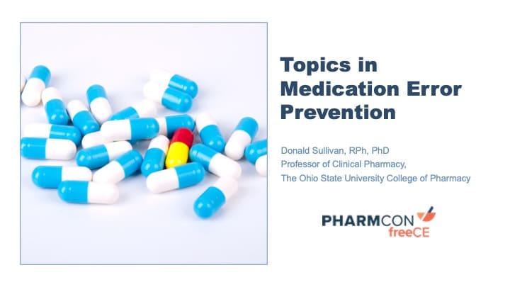 Topics in Medication Error Prevention For Pharmacists